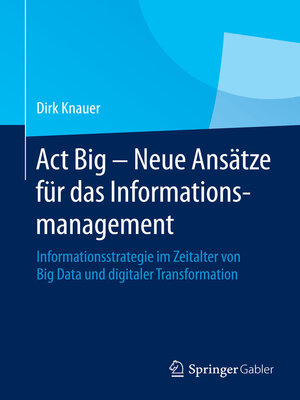 cover image of Act Big--Neue Ansätze für das Informationsmanagement